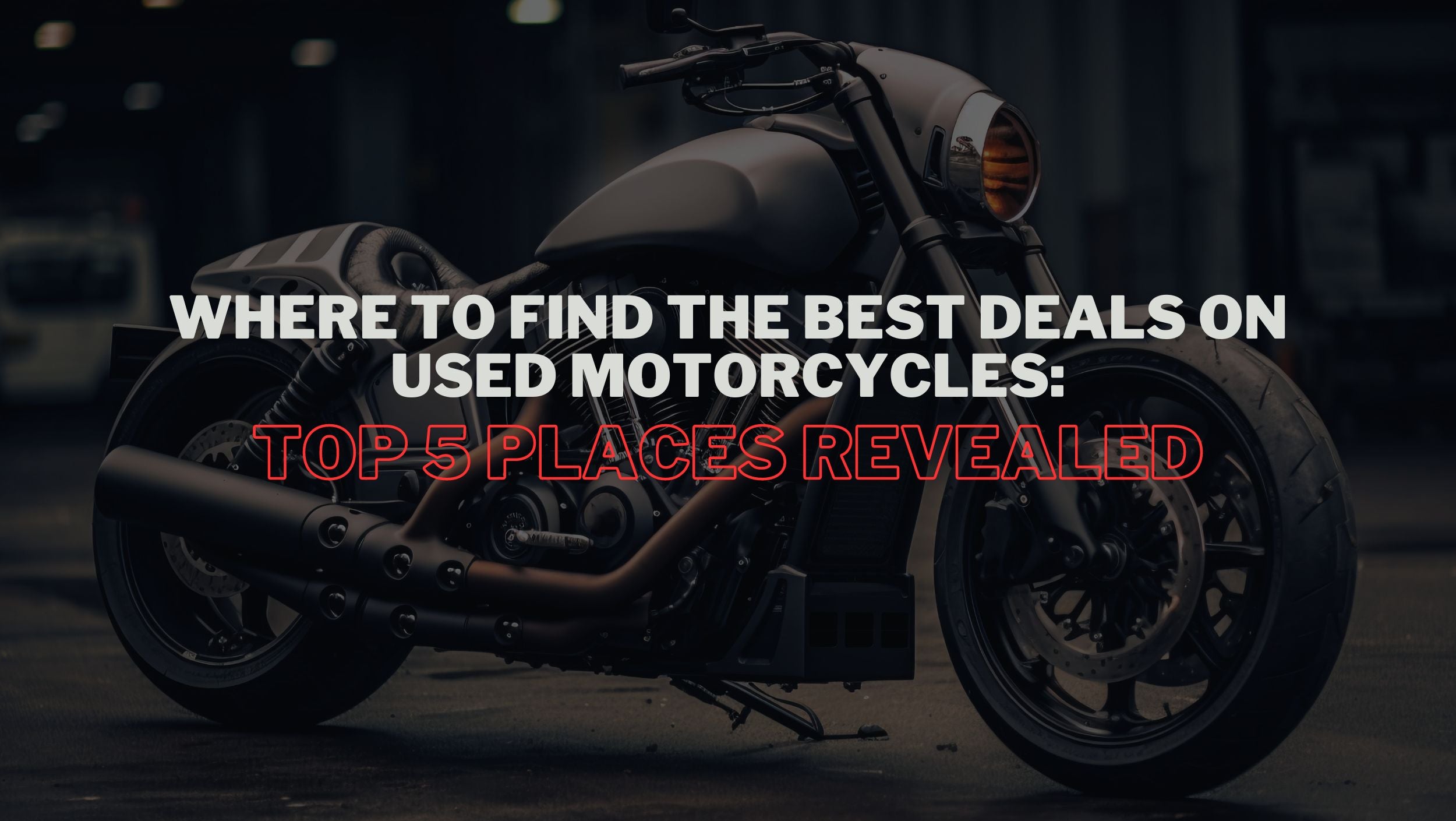 Top 5 Places for Used Motorcycles UAE Second Hand Motorcycle Dubai