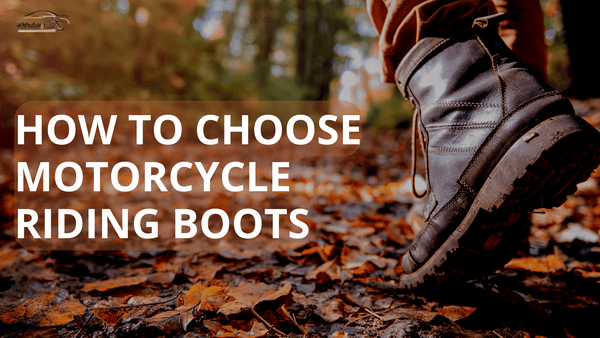 How to choose motorcycle riding boots