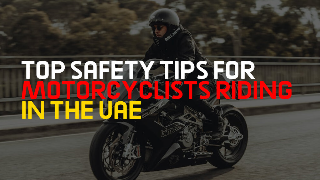 Motorcycle Safety Tips: Essential Advice for Riding in the UAE